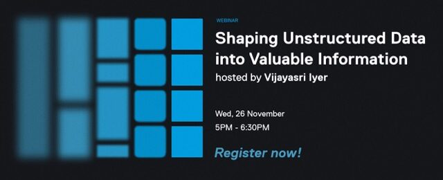 Shaping Unstructured Data into Valuable Information